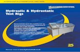 UK LIMITED Hydraulic & Hydrostatic Test Rigs · Customised software to proof test the pressure in hoses Dynamic destructive testing ... custom made a dynamic water driven hydrostatic