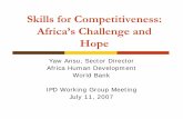 Skills for Competitiveness: Africa’s Challenge and …policydialogue.org/files/events/Ansu_Powerpoint_skills_for... · Skills for Competitiveness: Africa’s Challenge and Hope