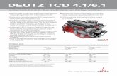 DEUTZ TCD 4.1/6 · ®The powerful DEUTZ Common Rail (DCR ) injection sys-tem and the electronic engine control (EMR) with intelligent