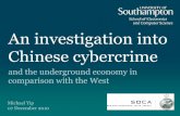 An investigation into Chinese cybercrime - ePrints …eprints.soton.ac.uk/271759/1/presentation_7-12-10_final.pdf · An investigation into Chinese cybercrime ... –Should hackers