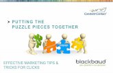 PUTTING THE PUZZLE PIECES TOGETHER - Blackbaud · Easy to use Simple survey creation, instantly tallied results, and simple list segmentation to target content ... 6 question survey