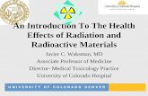 An Introduction To The Health Effects of Radiation and ... Toxicology.pdf · Effects of Radiation and Radioactive Materials ... • Most harmful UV is absorbed by the ... unstable