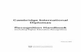 Recognition Handbook for Cambridge International Diplomas · Cambridge International Diplomas at Advanced Level are part of a wider group of Cambridge Advanced Level qualifications,