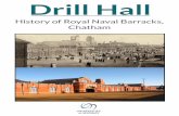 History of Royal Naval Barracks, Chatham - Drill Hall …campus.medway.ac.uk/files/about/history/history.pdf · The Royal Naval barracks were purpose-built to ... exercise and training