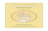 Buddha Abhidhamma - Ultimate Science · Ultimate Science by Dr. Mehm Tin Mon ... and finally the four Noble Truths which can enlighten one to achieve one’s liberation from all miseries