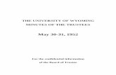 THE UNIVERSITY OF WYOMING MINUTES OF THE …€¦ · THE UNIVERSITY OF WYOMING MINUTES OF THE TRUSTEES May 30-31, ... Alexander James Eliopulos ... Dennis L. Streed (Educ. Adnrln.)