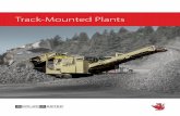 Track-Mounted Plants · Track-Mounted Portable Stationary Available Crusher Feeder Capacity Plant Weight Model Inches Millimeters Inches x Feet Millimeters TPH MTPH Pounds Kilograms