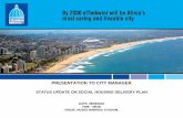 PRESENTATION TO CITY MANAGER - Durban Housing Introductory... · BACKGROUND TO THE SOCIAL HOUSING PROGRAMME What is Social Housing? (as per the Social Housing Act 16 of 2008) Social