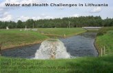 Water and Health Challenges in Lithuania - UNECE … · Water and Health Challenges in Lithuania Ilona Drulyte Head of Nutrition Unit National Food and Veterinary Risk Assessment