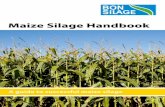 Maize Silage Handbook - BONSILAGE - Siliermittel · Silaging CCM/high-moisture maize 12 8. Silaging whole-kernel maize silage 14 9. ... CCM, maize kernel silage, maize ear silage