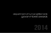 Govan Mbeki Awards 2014 - dhs.gov.za MBEK… · 8 9 minister’s foreword Let’s cut the waste, strive for quality and build decent human settlements T he Govan Mbeki Awards are