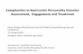 Complexities in Narcissistic Personality Disorder ... in Narcissistic Personality Disorder Assessment, Engagement and Treatment Royal College of Psychiatrists Faculty of Medical Psychotherapy