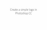 Create a simple logo in Photoshop CCux.brookdalecc.edu/.../08_01_createASimpleLogoInPhotoshopCC.pdf · Save file •Either save file somewhere then bring it in to Dreamweaver later