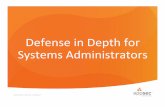 Defense in Depth for Systems Administrators · • Deface or destroy Informa(on. ... • Web app allows arbitrary script execu?on ... security-controls/55/download
