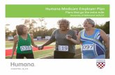 Humana Medicare Employer Plan - University of … flyer.pdf · Humana Medicare Employer Plan ... or direct exposure to a disease or condition, such as rabies and ... • Home health
