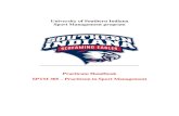 University of Southern Indiana Sport Management … · reports, student and employer midterm/final evaluations, presentation, student personal evaluation paper, and portfolio. An