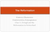 The Reformation - images.acswebnetworks.comimages.acswebnetworks.com/1/2320/ReformationWeek5slides.pdf · Zwingli and the Reformation weakened the power of the pro-papal patrician