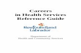 Careers in Health Services Reference Guide · i DISCLAIMER The Careers in Health Services Reference Guide provides users with access to information on careers in the health field.