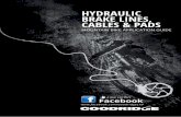 Hydraulic brake lines, Cables & Pads HYDRAULIC … · MTB101 Hose Kit Banjo - Banjo Sram 9.0 x1 GTAG-2CB MTB Tag ... 8 Hydraulic brake lines, Cables & Pads HYDRAULIC BRAKELINE KIT