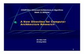 A New Direction for Computer Architecture Researchcs4211/04s1/seminars/lihwen.pdf · 1 A New Direction for Computer Architecture Research Lih Wen Koh 19 May 2004 COMP4211 Advanced