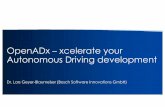 OpenADx–xcelerateyour Autonomous Driving … · 4 OpenADx// Leveraging open collaboration and open source to accelerate development of Automated Driving // 5/24/18 Autonomous driving