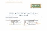 Introduction to Database Systems - halvorsen.blog · 2 Database Systems Tutorial: Introduction to Database Systems • SQL engine - This component interprets and executes the SQL