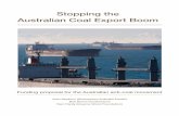 Stopping the Australian Coal Export Boom - ABC · Stopping the Australian Coal Export Boom Funding proposal for the Australian anti-coal movement John Hepburn (Greenpeace Australia