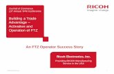An FTZ Operator Success Story - JOC Events · An FTZ Operator Success Story © 2015 Ricoh Electronics, Inc. 1 Ricoh Electronics, Inc. Providing RICOH Manufacturing ... © 2015 Ricoh