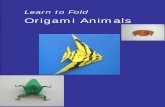 Learn to Fold - api.ning.comapi.ning.com/.../origamianimalsrev10.pdfBelow we see our origami fish living "under the sea".  9 Hopping Frog The ...