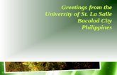 Greetings from the University of St. La Salle Bacolod … · USLS, Bacolod City, Philippines . Press-Politics Relationship . Government Press System . Influences in Journalism Practice