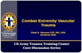 Combat Extremity Vascular Trauma - AMOPS | The …amops.org/.../uploads/2015/04/Combat-Extremity-Vascular-Trauma.pdf · Combat Extremity Vascular Trauma ... • Inflow occlusion if