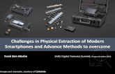 Challenges in Physical Extraction of Modern Smartphones ... · Challenges in Physical Extraction of Modern Smartphones and Advance Methods to overcome ... Bootloader Device Specific