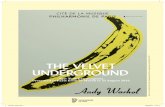 UNDERGROUND THE VELVET Sleeve of the album The Velvet ... · THE VELVET UNDERGROUND New York Extravaganza Presented in Paris from 30 March to 21 August 2016 Sleeve of the album The