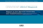 UNSCEAR 2012 Report · UNSCEAR 2012 REPORT SOURCES, EFFECTS AND RISKS OF IONIZING RADIATION United Nations Scientific Committee on the Effects of Atomic Radiation SOURCES ...