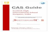 Creativity Action Service Scottish High International ...€¦ · CAS Guide Scottish High International School ... four clans headed by clan elders and supported by clan parents.
