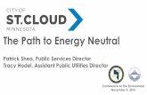 The Path to Energy Neutral - Clean Energy Resource … · Tracy Hodel, Assistant Public Utilities Director Conference on the Environment ... Brian Schoenecker, Utilities Maintenance