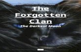 The Forgotten Clan: The Darkest Moon  · Web viewI thought it was the best thing that happened to Iceshadow: ... It was difficult to keep myself from rolling on it, ... stones sinking