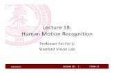 Lecture 18: Human Motion Recognition - Stanford …vision.stanford.edu/teaching/cs231a_autumn1112/lecture/lecture18... · Lecture 18: Human Motion Recognition ... discriminative so