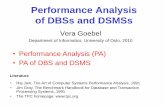 Performance Analysis of DBSs and DSMSs - uio.no · Performance Analysis of DBSs and DSMSs ... • Raj Jain, The Art of Computer Systems Performance Analysis, ... –Solutions: Windowing