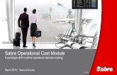 A paradigm shift in airline operations decision-making · 2016-05-06 · Sabre Operational Cost Module A paradigm shift in airline operations decision-making March 2016 • Sabre