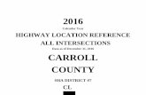 Maryland State Highway Administration Highway … Carroll_HLR_web.pdf · 2016 Calendar Year HIGHWAY LOCATION REFERENCE ALL INTERSECTIONS Data as of December 31, 2016 CARROLL COUNTY