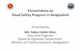 Presentation on Road Safety Progress in Bangladesh · MoH, BRTA, Police, NGO, ... ASSESSMENT • A new tool for ... 9There is also a very strong will outside of government, in the