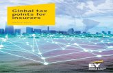 Global tax points for insurers - EYFILE/ey-global-tax-points-for-insurers-vol2.pdf · Foreword. Welcome to our latest issue of . Global tax points for insurers, an informal series