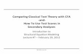 Comparing Classical Test Theory with CFA and How … · • Comparing classical test theory to CFA ... GRI10 1 It bothers me when I have no ... GRI14 2 I am drawn more by the thrill