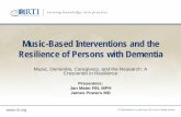 Music-Based Interventions and the Resilience of … · – Patient – Caregivers ... Intervention Protocols. 8 • Music Therapists • Nurses • Certified Nursing Assistants, nurse