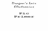 Dragon’s Lair Electronics Primer.pdf · INTRODUCTION This paper was set up as an introduction to programming Pic Microcontrollers using Micro Engineering Labs PicBasic Pro. when