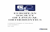 EUROPEAN SOCIETY OF LINGUAL ORTHODONTICS · EUROPEAN SOCIETY OF LINGUAL ORTHODONTICS ... Maxillary arch: mild arch perimeter tooth mass discrepancy, ... • Midline discrepancy ...