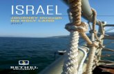 ISRAEL - Bethel University · ISRAEL ITINERARY 2017 A 13-Day Journey through the Holy Land JUNE 9 | Day 1 Depart from the United States We begin our trip to Israel with an overnight