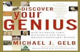 52147 Discover Your Genius - secret-solutions.com · 2010-08-12 · DISCOVER YOUR GENIUS How to Think Like History’s Ten Most Revolutionary Minds ... Grandmaster Raymond Keene,