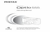 Operating Manual - RICOH IMAGING · Camera Optio 555 Operating Manual Operating Manual Digital Camera Operating Manual To ensure the best performance from your camera, please read